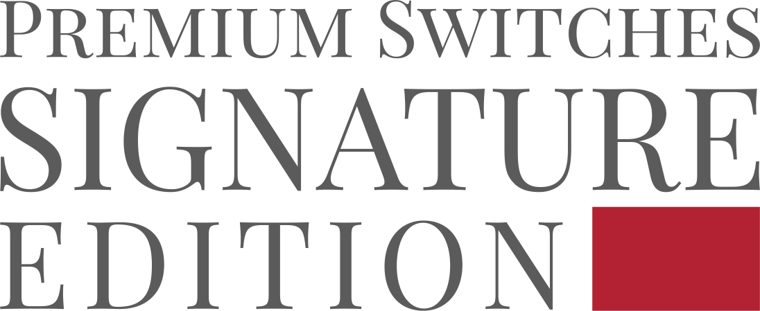 Premium switches signature edition